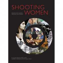 Shooting Women: Behind the Camera, Around the World