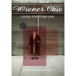 Wiener Chic: A Locational History of Vienna Fashion