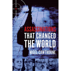 Assassinations That Changed The World