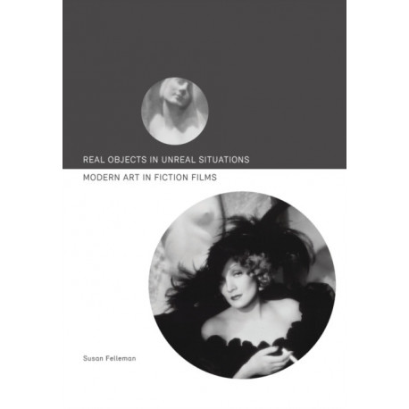 Real Objects in Unreal Situations: Modern Art in Fiction Films