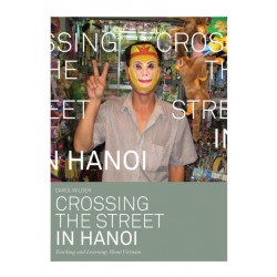 Crossing the Street in Hanoi: Teaching and Learning about Vietnam
