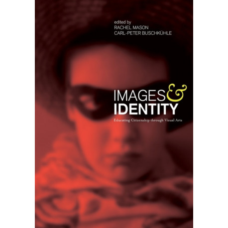 Images and Identity: Educating Citizenship through Visual Arts
