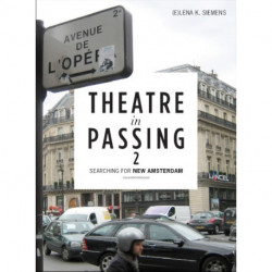 Theatre in Passing 2: Searching for New Amsterdam