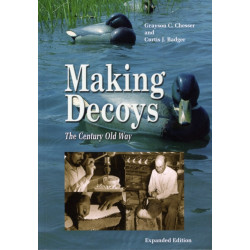 Making Decoys: The Century Old Way