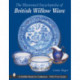Illustrated Encyclopedia of British Willow Ware