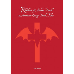 Rhetoric of Modern Death in American Living Dead Films