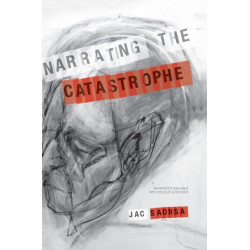 Narrating the Catastrophe: An Artist’s Dialogue with Deleuze and Ricoeur
