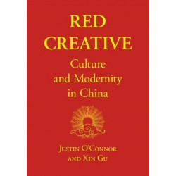 Red Creative: Culture and Modernity in China