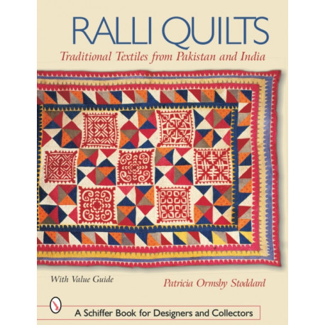 Ralli Quilts: Traditional Textiles from Pakistan and India
