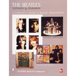 The Beatles: Yesterday and Tomorrow: A Collector's Guide to Beatles Memorabilia