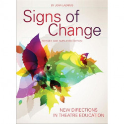 Signs of Change: New Directions in Theatre Education
