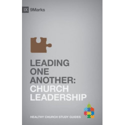 Leading One Another: Church Leadership
