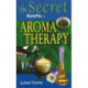 Secret Benefits of Aromatherapy