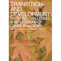 Transition & Development in Algeria: Economic, Social and Cultural Challenges