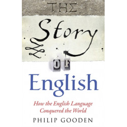 The Story of English: How the English language conquered the world