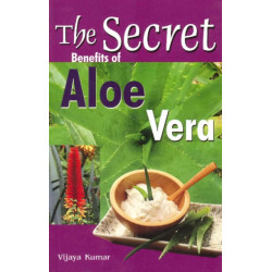 Secret Benefits of Aloe Vera