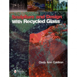 Sculpture and Design with Recycled Glass