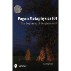 Pagan Metaphysics 101: The Beginning of Enlightenment