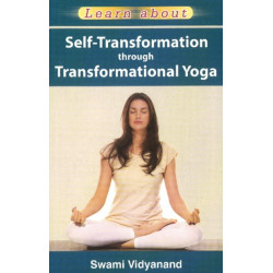 Self-Transformation Through Transformational Yoga