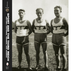 Sport and the Third Reich: History, Uniforms, Insignia, and Awards