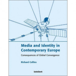 Media and Identity in Contemporary Europe: Consequences of global convergence
