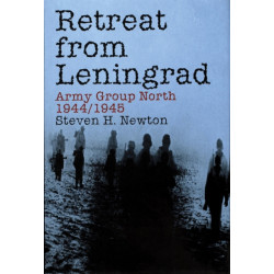 Retreat from Leningrad: Army Group North 1944/1945