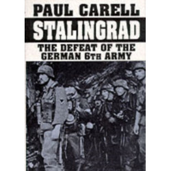 Stalingrad: The Defeat of the German 6th Army