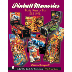 Pinball Memories: Forty Years of Fun 1958-1998