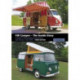 VW Camper - The Inside Story: A Guide to VW Camping Conversions and Interiors 1951-2020 Third Edition
