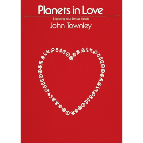 Planets in Love: Exploring Your Emotional and Sexual Needs