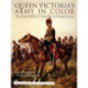 Queen Victoria’s Army in Color: The British Military Paintings of Orlando Norie