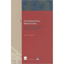 Foundational Facts, Relative Truths: A Comparative Law Study on Children's Right to Know Their Genetic Origins