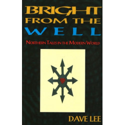 Bright from the Well: Northern Tales in the Modern World