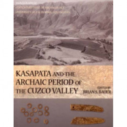 Kasapata and the Archaic Period of the Cuzco Valley