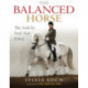 The Balanced Horse: The Aids by Feel, Not Force