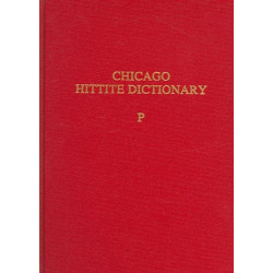 Hittite Dictionary of the Oriental Institute of the University of Chicago Volume P, fascicles 1-3