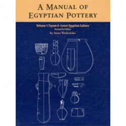 A Manual of Egyptian Pottery: Volume 1