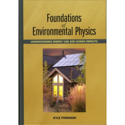 Foundations of Environmental Physics: Understanding Energy Use and Human Impacts