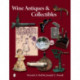 Wine Antiques and Collectibles