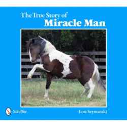 The True Story of Miracle Man