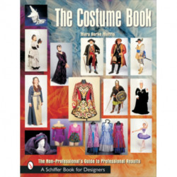 The Costume Book: The Non-Professional's Guide to Professional Results