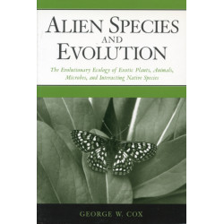 Alien Species and Evolution: The Evolutionary Ecology of Exotic Plants, Animals, Microbes, and Interacting Native Species