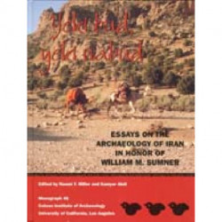 Yeki bud, yeki nabud: Essays on the Archaeology of Iran in Honor of William M. Sumner