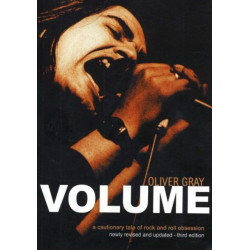 Volume: A Cautionary Tale of Rock & Roll Obsession