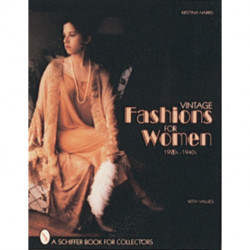 Vintage Fashions for Women: 1920s-1940s