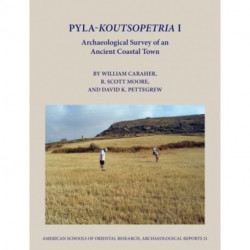Pyla-Koutsopetria I: Archaeological Survey of an Ancient Coastal Town