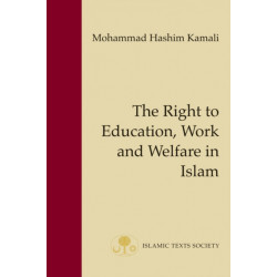 The Right to Education, Work and Welfare in Islam
