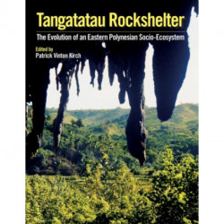 Tangatatau Rockshelter: The Evolution of an Eastern Polynesian Socio-Ecosystem