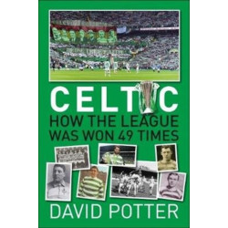 Celtic FC - How The League Was Won - 49 times