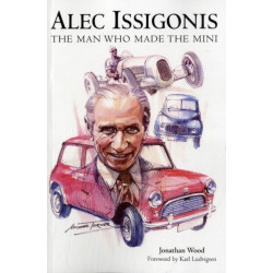 Alec Issigonis the Man Who Made the Mini